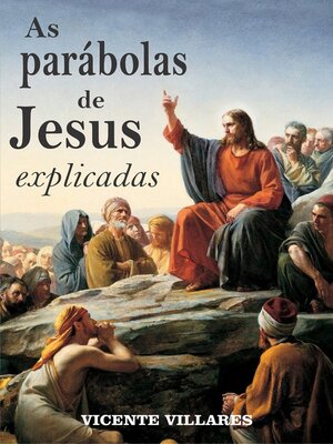 cover image of As parábolas de Jesus explicadas